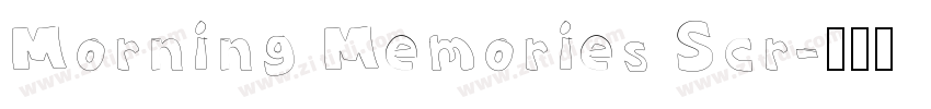 Morning Memories Scr字体转换